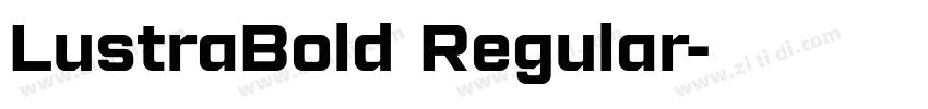 LustraBold Regular字体转换 LustraBold Regular字体转换